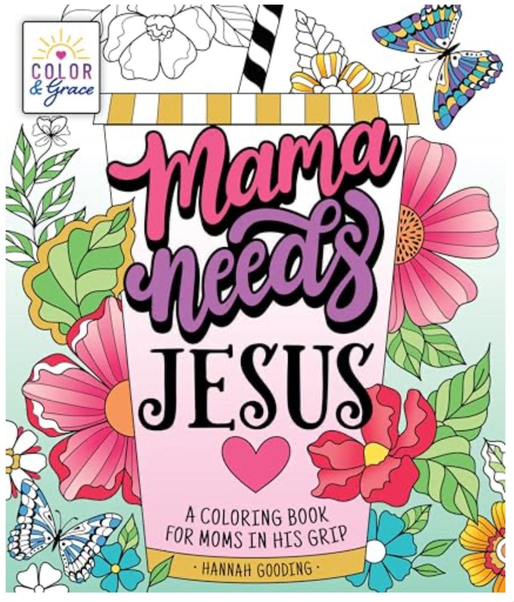 Coloring Book - Mama Needs Jesus- Coloring Book